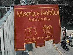 Miseria e Nobilta' Bed and Breakfast